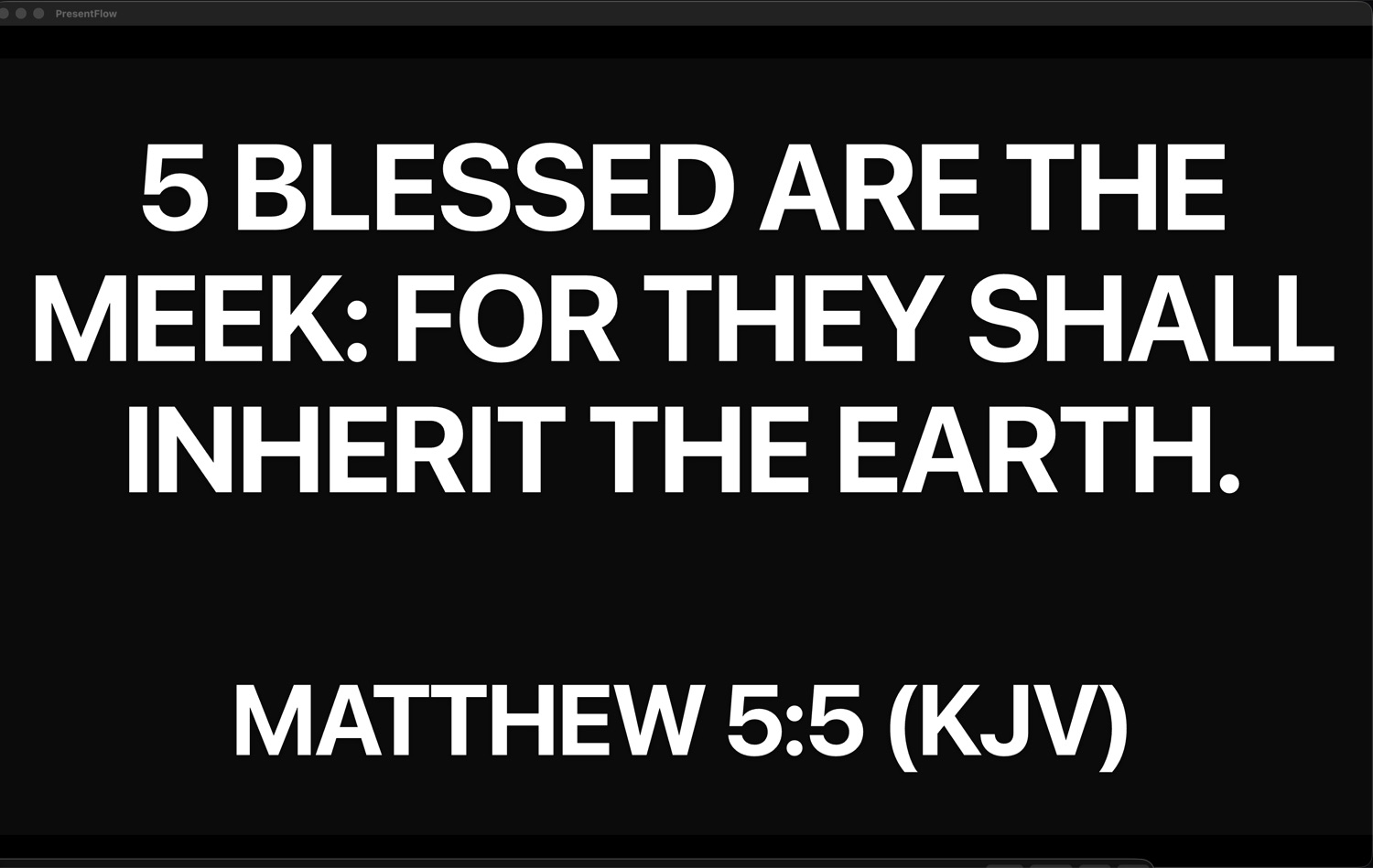 The projected output slide: Matthew 5:5, Blessed are the meek